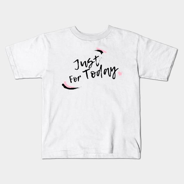 Just For Today JFT Alcoholic Recovery Kids T-Shirt by RecoveryTees